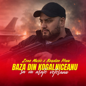 Zeno Music & Bogdan Pirvu - Baza din Kogalniceanu