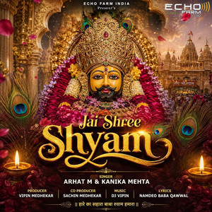 Jai Shree Shyam by ARHAT M, KANIKA MEHTA, DJ VIPIN