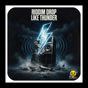 Riddim Drop Like Thunder by Candoman