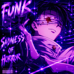 funk sadness of horror!