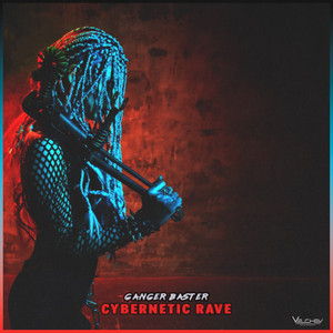 Cybernetic Rave by Ganger Baster