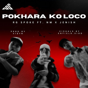 Rg spoke - Pokhara ko Loco (feat. NM MUSIC & Jenish Music)
