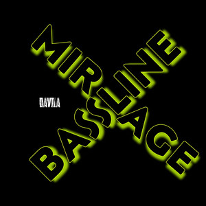 Bassline Mirage by LE∆G