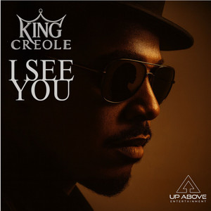 I See You by King Creole