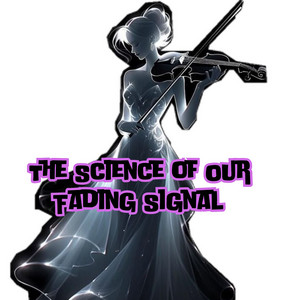 Halo Wren - The Science of Our Fading Signal