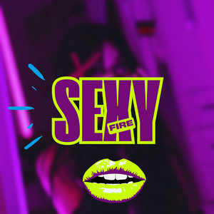Sexy Fire by dj biell