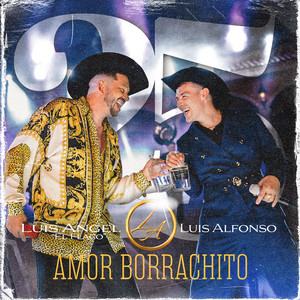 Luis Angel "El Flaco" & Luis Alfonso - Amor Borrachito