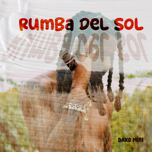 Rumba del Sol by Dako Miri