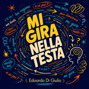 Mi gira nella testa by Edoardo Di Giulio