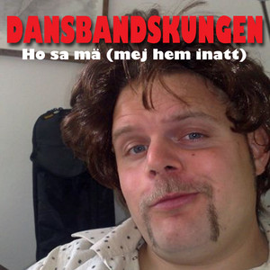 Ho sa mä (mej hem inatt) - Hon ska med (mig hem inatt)