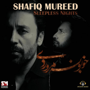 Shafiq Mureed - Sleepless Nights (Khobona)