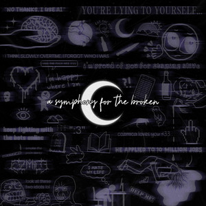a symphony for the broken by cozmica