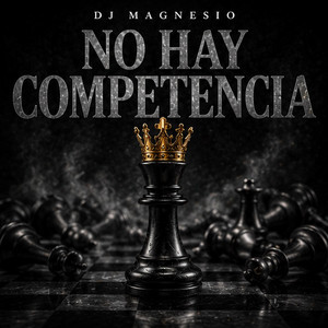 No Hay Competencia by DJ Magnesio