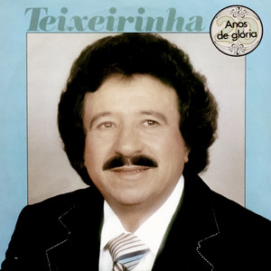 Teixeirinha - Gaúcho Amigo