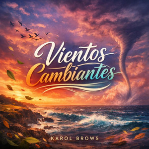 Vientos Cambiantes by karol brows