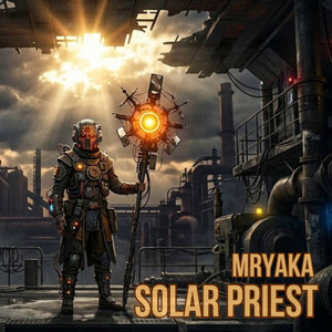 MRYAKA — Solar priest (Extended Version)