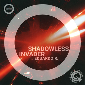 Shadowless Invader - Original Mix by Eduardo R.