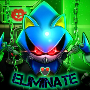 ELIMINATE (Metal Sonic) by Alltime Arcade, Flint 4K, Zepelin Beats