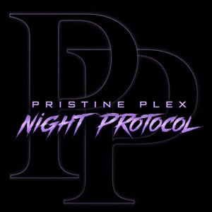 Night Protocol by Pristine Plex