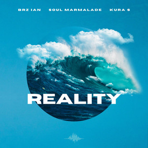 Reality by BrzL IaN, Soul Marmalade, Kura S