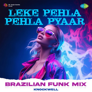 Asha Bhosle, Mohd. Rafi, Shamshad Begum, O. P. Nayyar & Majrooh Sultanpuri - Leke Pehla Pehla Pyaar (Brazilian Funk Mix)