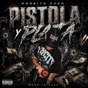PISTOLA Y PLATA by Morbito Cash