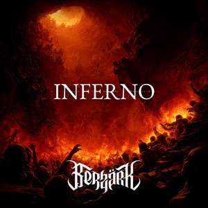 Inferno by Berzärk