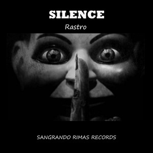 Rastro - SILENCE