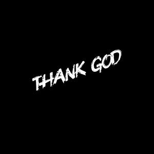 Thank God by TTGKOFI