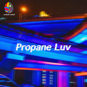 Juan Josey - Propane Luv