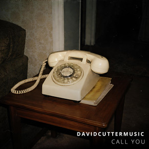 Call You by David Cutter Music