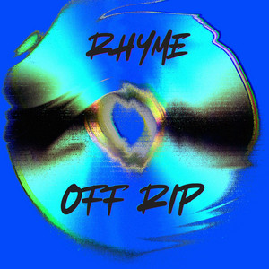 Off Rip by Rhyme