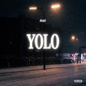 YOLO by Rotiè