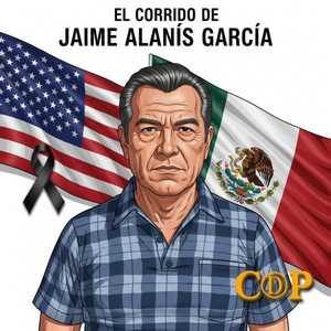 Corrido: Jaime Alanís García