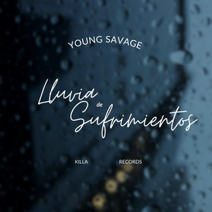 Lluvia De Sufrimientos by Young Savage
