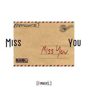 Fimbers — Miss You