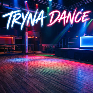 Tryna Dance by DJ RIXTER