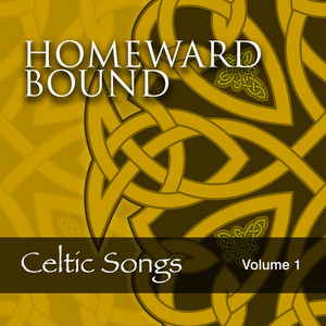 Homeward Bound: Celtic Songs, Vol. 1 album