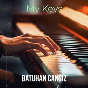 My Keys by Batuhan Cansiz