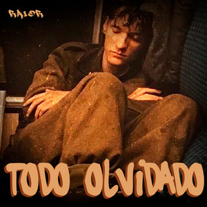 Todo Olvidado by Raior