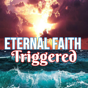 Brentin Davis - Eternal Faith Triggered