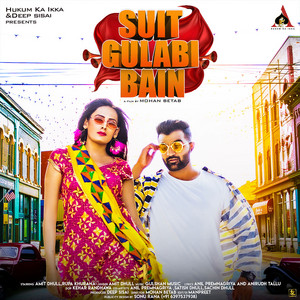 Amit Dhull - Suit Gulabi Ban (feat. Rupa Khurana)
