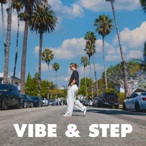 Vibe & Step by Cam Miles