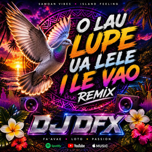 O Lau Lupe Ua Lele I Le Vao by DJ DFX