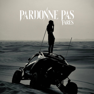 Pardonne pas by Farès