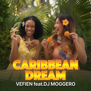 Caribbean Dream by Vefien, DJ Moggero