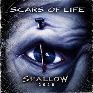 Shallow (2026) by Scars of Life