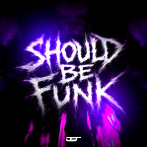 SHOULD BE FUNK by Itkzin, MC LyC4N