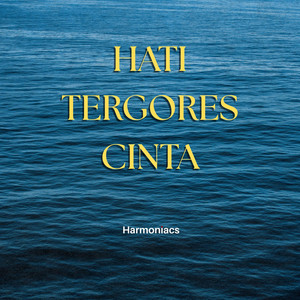 Harmoniacs - Hati Tergores Cinta