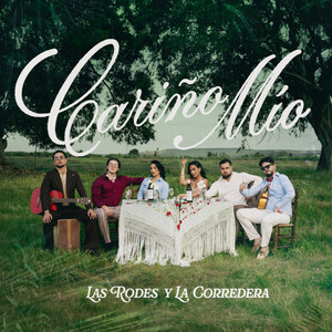 Las Rodes & La Corredera - Cariño Mío